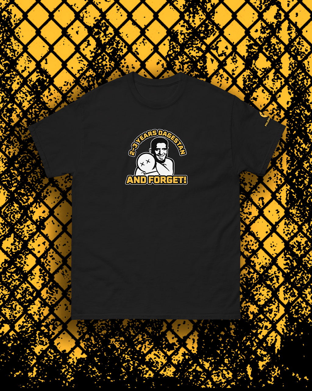 2-3 YEARS DAGESTAN AND FORGET! T-Shirt